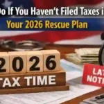 What to do if you haven't filed taxes in years – 2026 IRS rescue plan guide for late tax filers